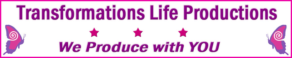 Transformations Life Productions
